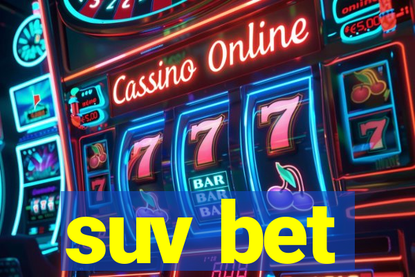 suv bet